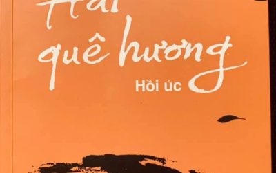 Giới thiệu cuốn sách „HAI QUÊ HƯƠNG“ của Nguyễn Xuân Thọ