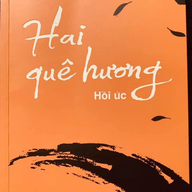 Giới thiệu cuốn sách „HAI QUÊ HƯƠNG“ của Nguyễn Xuân Thọ