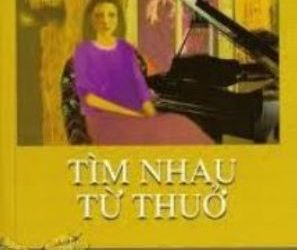 Tìm Nhau Từ Thuở của Toàn Phong Nguyễn Xuân Vinh