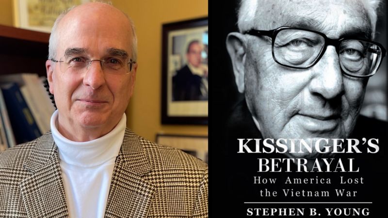 Stephen B. Young: ‚Sự phản bội của Henry Kissinger là nguyên nhân chính khiến Việt Nam Cộng hòa sụp đổ‘