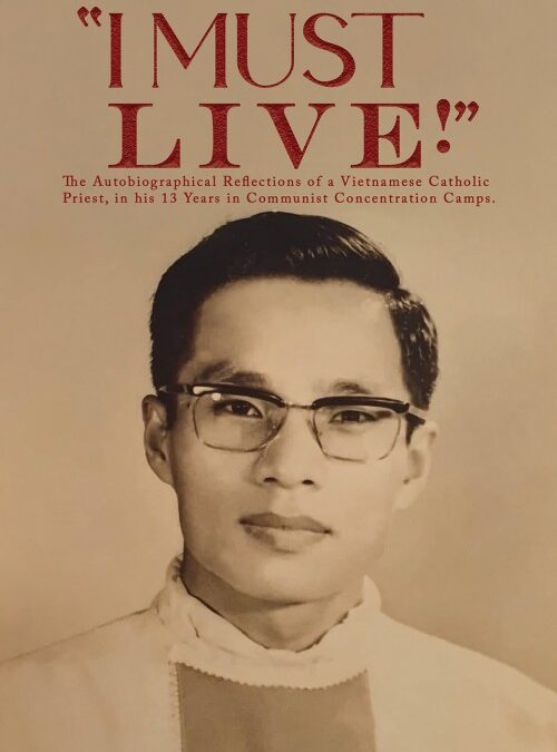 Linh mục Nguyễn Hữu Lễ ra mắt bút ký “I Must Live”