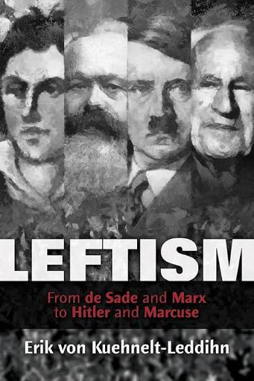 CHỦ NGHĨA TẢ KHUYNH: Từ de Sade và Marx đến Hitler và Marcuse